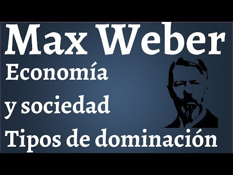 Weber The 3 Types of Domination, Rational, Traditional, Charismatic