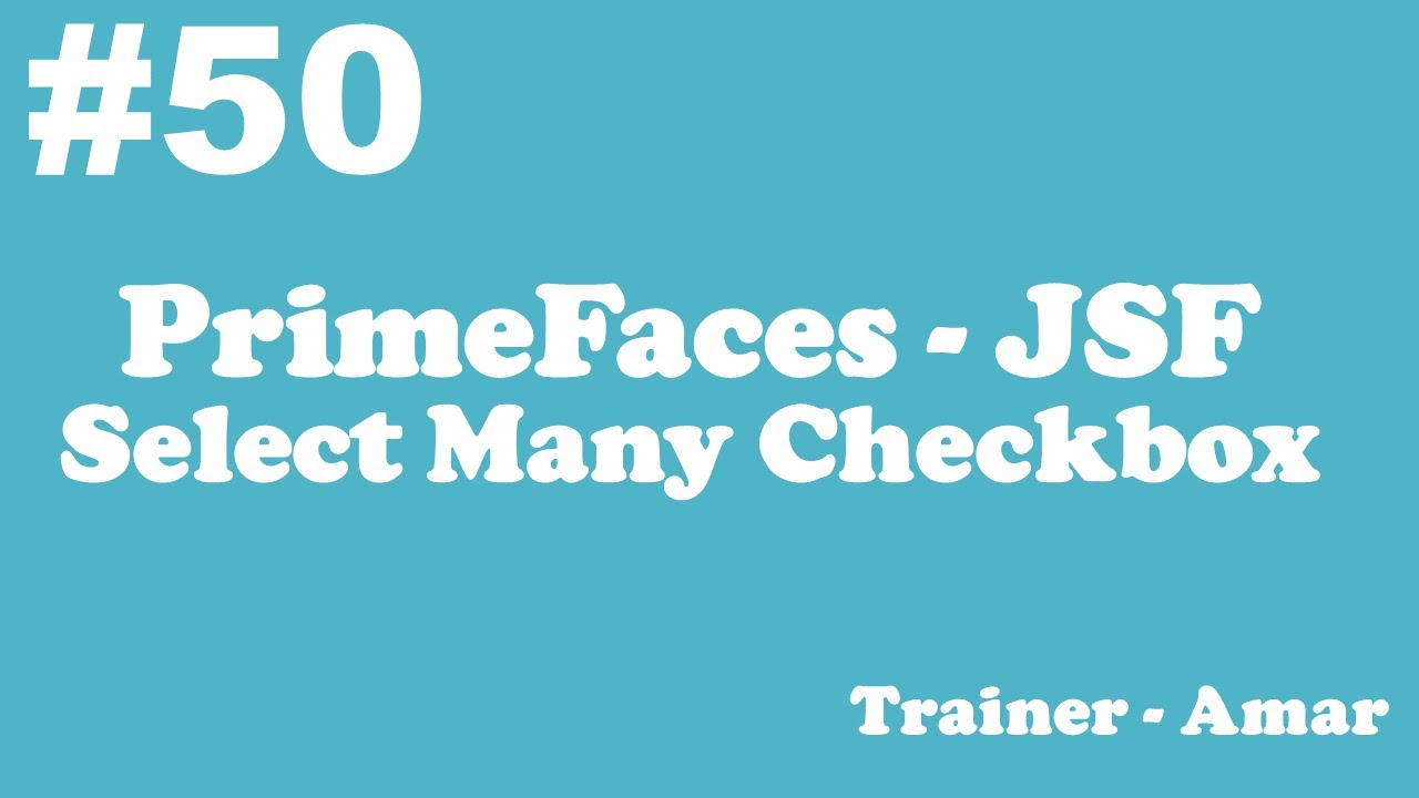 PrimeFaces - JSF Tutorial || Select Many Checkbox in PrimeFaces using Netbeans IDE || Part-50