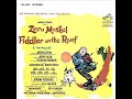 1964 “Fiddler On The Roof” Original Cast: Prologue & Tradition (Zero Mostel & Chorus)