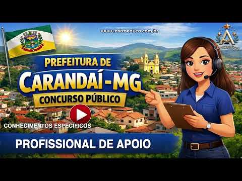 PROFISSIONAL DE APOIO | CONCURSO PREFEITURA DE CARANDAÍ-MG | Conhecimentos Específicos Completo