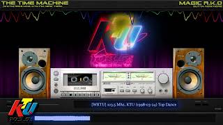 [WKTU] 103.5 Mhz, KTU (1998-03-24) Top Dance Music KTU with Dimas Martinez