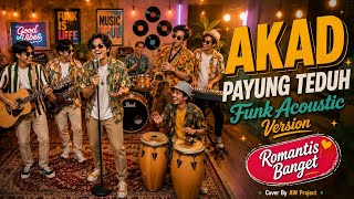 Download lagu AKAD - PAYUNG TEDUH (Funk Acoustic Version) | Chill & Romantis Banget mp3