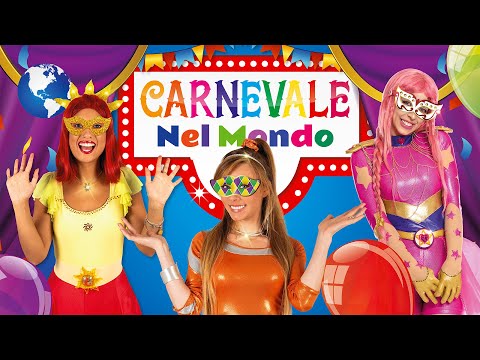 CARNEVALE nel MONDO 🌎 🎉con Lucilla, Luli Pampín e Marie Toupie