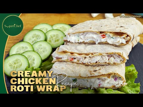 Quick and Tasty Creamy Roti Wrap Recipe for a Flavorful Meal