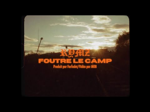 Rymz - Foutre le camp (Clip officiel)