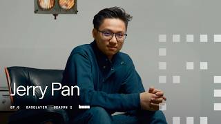 BaseLayer Season 2 Episode 5: Jerry Pan