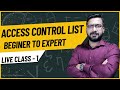 How To Implement Access Control List Live Class In Hindi Beginner To Expert By Arun Kumar
