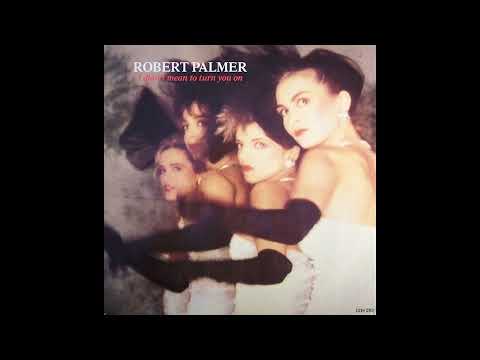 Robert Palmer - I Didn't Mean to Turn You On Original Long Version (24 bit 96 khz Source)