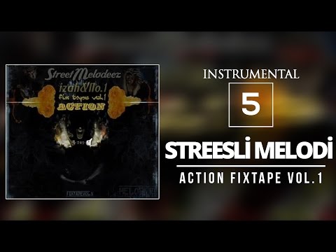 05. No.1 & İzah - StreetMelodeez (Action Fixtape Vol.1) -  Streesli Melodi (Inst)