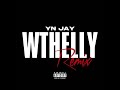 YN Jay WTHELLY Remix Official Audio