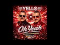Yello Oh Yeah 2026 Remix By Steven Van Dom
