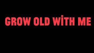 Choir! Sings John Lennon - &quot;Grow Old With Me&quot;