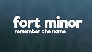 Fort Minor  - Remember the Name (Lyrics) ft. Styles of Beyond