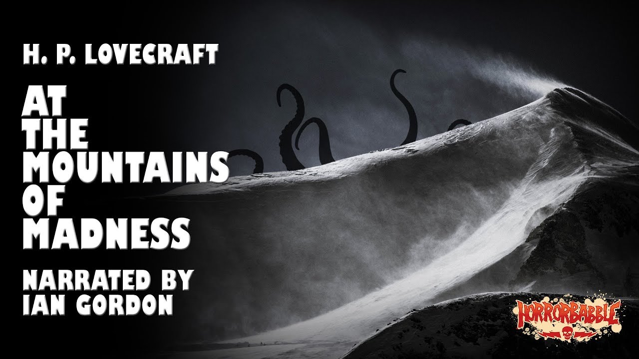 "At the Mountains of Madness" / Lovecraft's Cthulhu Mythos