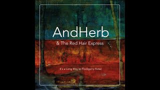 ANDHERB and the Red Hair Express- Solo, Duo, Trio, Band video preview