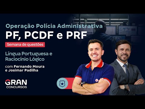 Operação Polícia Administrativa  - Semana de questões | Língua Portuguesa e Raciocínio Lógico