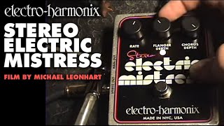 Video thumbnail for Electro-Harmonix Stereo Electric Mistress Flanger / Chorus Pedal (Film by Michael Leonhart) by EHX