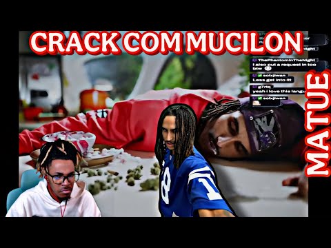MATUE - CRACK COM MUCILION (REACTION)
