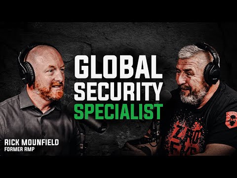 Elite Security Career Unveiled | Former RMP Rick Mounfield's Story