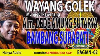 Download lagu WAYANG GOLEK  DEDE AMUNG SUTARYA JUDUL BAMBANG SURAPATI BAG.2 @SENIBUDAYASGP mp3