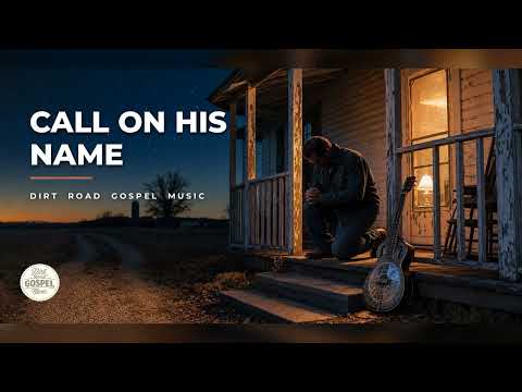 Call On His Name
