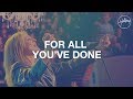Download Hillsong Worship For All You Ve Done Mp3 Mp4 Popular
