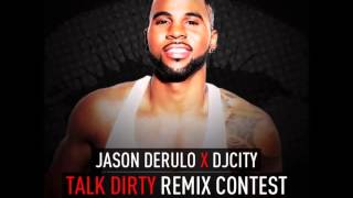 Jason Derulo x DJCity - Talk Dirty Remix (prod by DJ Johnny Good)