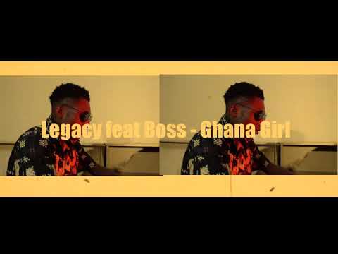 DBoss ft Legacy -_-Ghana Girl (Directed by Boss Director)