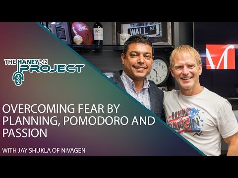 Overcoming Fear by Planning, Pomodoro and Passion with Jay Shukla of Nivagen