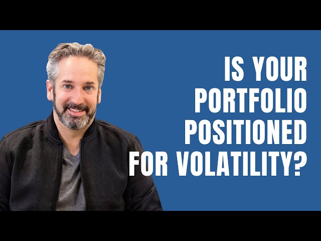 Thumbnail of YouTube video: Is Your Portfolio Positioned for Volatility?