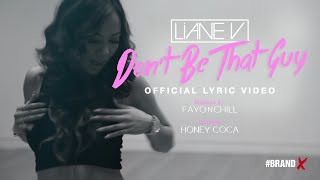 Don't Be That Guy feat. Liane V & Honey Coca (Official Lyric Video)