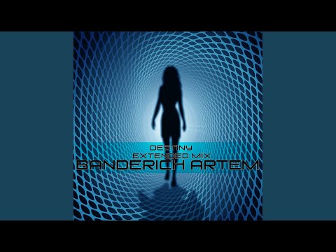 Destiny (Extended Mix)