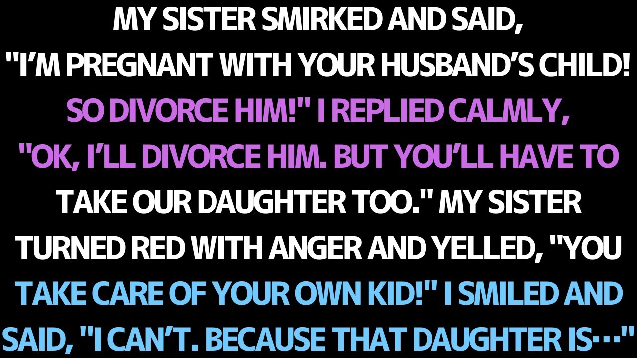 My sister claimed to be pregnant with my husband’s child, unaware of the truth about our daughter…
