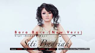 Download lagu Siti Badriah - Bara Bere (New Version) mp3