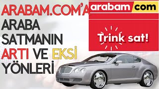 Arabam.com Trink Sat'a Araba Satmanın Artı ve Eksi Yönleri #automobile
