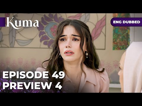KUMA — Episode 49【PREVIEW 04】Turkish series in English dubbed #MEP49P4 @araftadizisi