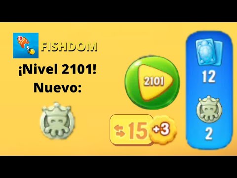 Fishdom | Nivel 2101 | (Nuevo elemento)