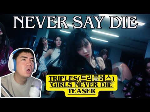 I'M READY!!! | tripleS(트리플에스) 'Girls Never Die' Teaser REACTION VIDEO