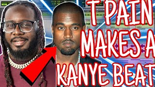 T Pain Makes a &quot;KANYE INSPIRED BEAT&quot; With Musician Lil Rod *AMAZING PROCESS*