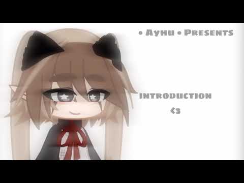 Introduction! (Ayhu)