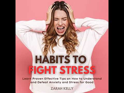 Habits to Fight Stress Audiobook by Zarah Kelly
