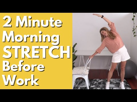 2 Minute Standing Stretch before Starting Work