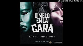 Rauw Alejandro x Mark B - Dimelo En La Cara