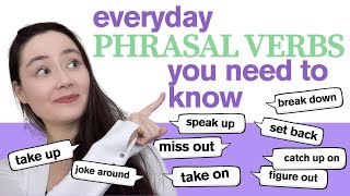 everyday PHRASAL VERBS you need to know | start using these with confidence!