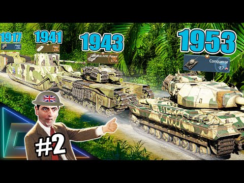 BRITISH HEAVY TANKS EVOLUTION in War Thunder  || PART 2