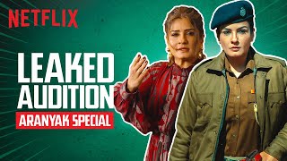 Raveena Tandon’s Audition: LEAKED l Aranyak Now Streaming l Netflix India