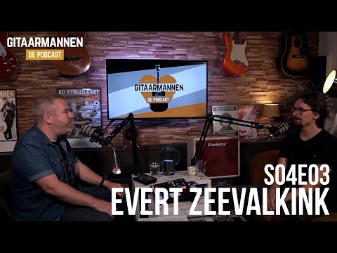 Gitaarmannen, de podcast: Evert Zeevalkink