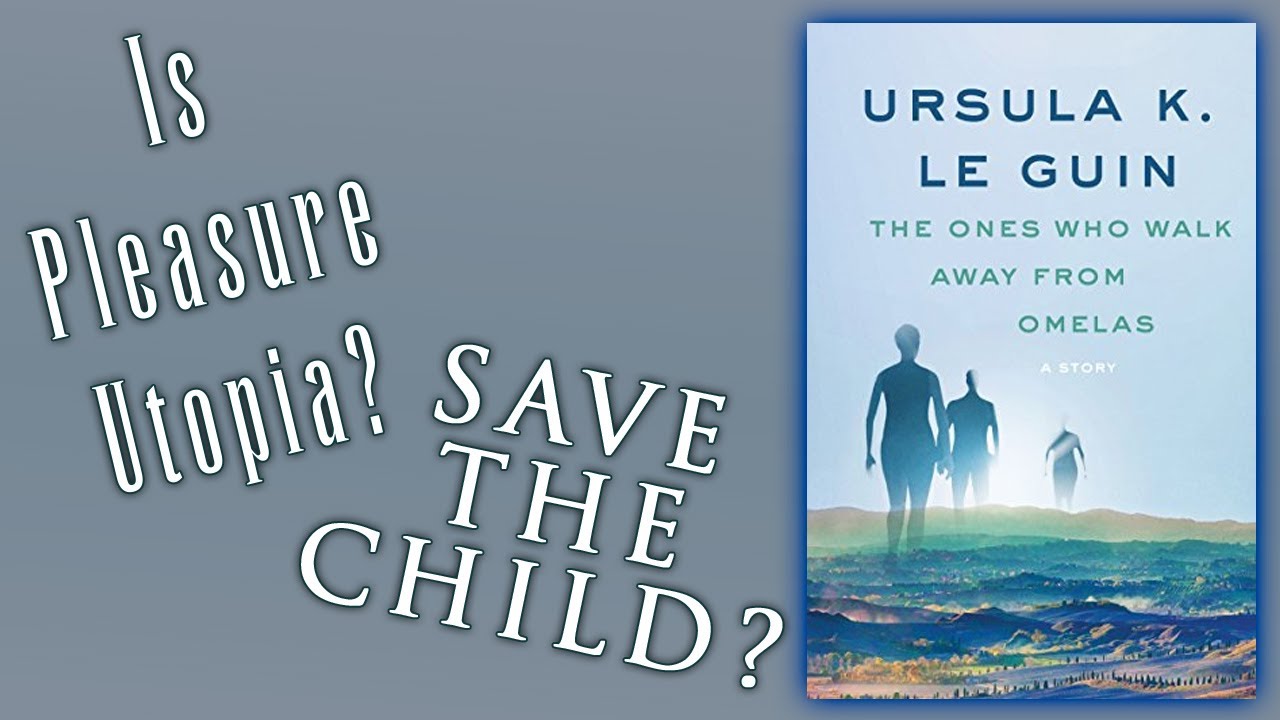 The Ones Who Walk Away From Omelas - Analysis