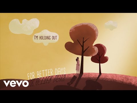 Video thumbnail for Better Days