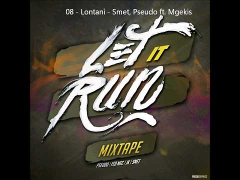 08 - Lontani - Smet, Pseudo ft. Mgekis(LET IT RUN MIXTAPE)
